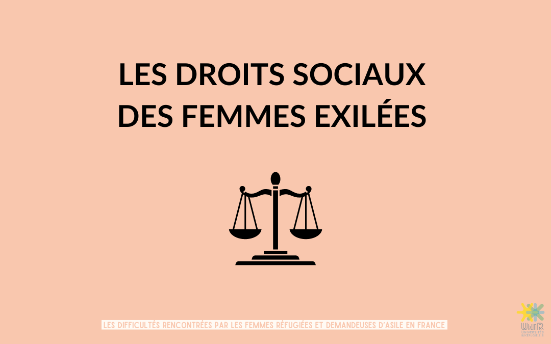 [ FICHE THÉMATIQUE #6 ] LES DROITS SOCIAUX DES FEMMES EXILEES